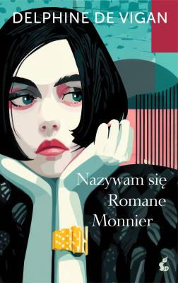 Okładka książki Nazywam się Romane Monnier