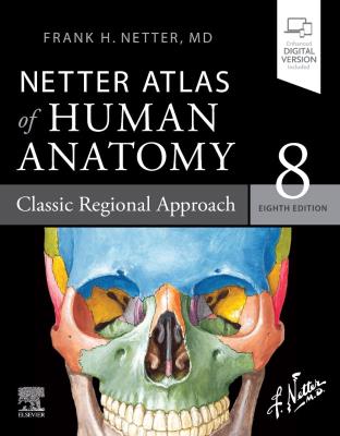 Okładka książki Netter Atlas of Human Anatomy: Classic Regional Approach: paperback + eBook