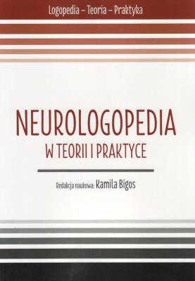 Okładka książki Neurologopedia w teorii i praktyce