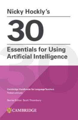 Okładka książki Nicky Hockly's 30 Essentials for Using Artificial Intelligence