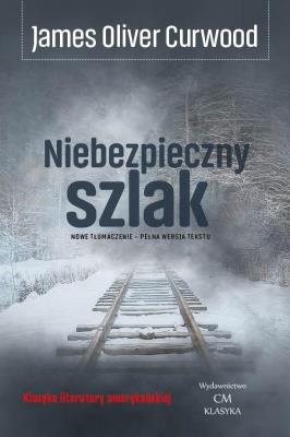 Okładka książki Niebezpieczny szlak