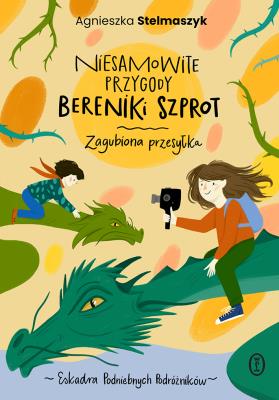 Okładka książki Niesamowite przygody Bereniki Szprot. Zagubiona przesyłka