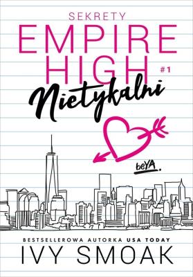 Okładka książki Nietykalni. Sekrety Empire High. Tom 1