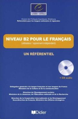 Okładka książki Niveau B2 pour le francais un referentiel + CD