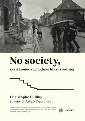 Okładka książki No Society, czyli koniec zachodniej klasy średniej