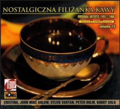 Nostalgiczna filiżanka kawy Vol.15 CD. Autor:   Praca zbiorowa. SmakLiter.pl Okładka książki Nostalgiczna filiżanka kawy Vol.15 CD