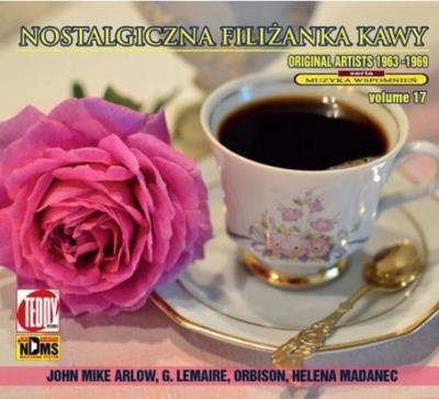Nostalgiczna filiżanka kawy Vol.17 CD. Autor:   Praca zbiorowa. SmakLiter.pl Okładka książki Nostalgiczna filiżanka kawy Vol.17 CD