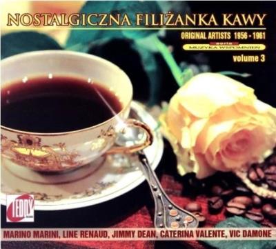 Nostalgiczna filiżanka kawy Vol.3 CD. Autor:   Praca zbiorowa. SmakLiter.pl Okładka książki Nostalgiczna filiżanka kawy Vol.3 CD