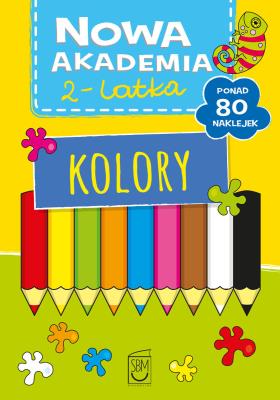Nowa akademia 2-latka. Kolory. Autor: Opracowanie zbiorowe. SmakLiter.pl Okładka książki Nowa akademia 2-latka. Kolory
