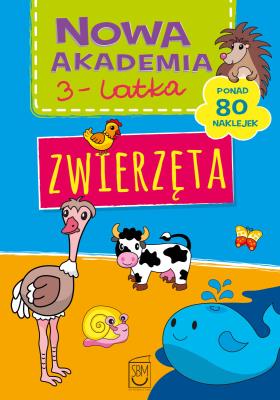 Nowa akademia 3-latka. Zwierzęta. Autor: Opracowanie zbiorowe. SmakLiter.pl Okładka książki Nowa akademia 3-latka. Zwierzęta