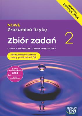 Nowa Fizyka Zrozumieć fizykę zbiór zadań maturalnych 2 liceum i technikum zakres rozszerzony EDYCJA 2025. Autor: Bogdan Mendel, Janusz Mendel, Elżbieta Stolecka, Wójtowicz Elżbieta. SmakLiter.pl Okładka książki Nowa Fizyka Zrozumieć fizykę zbiór zadań maturalnych 2 liceum i technikum zakres rozszerzony EDYCJA 2025