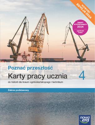 Nowa historia Poznać przeszłość karty pracy 4 liceum technikum zakres podstawowy EDYCJA 2025. Autor: Panimasz Katarzyna. SmakLiter.pl Okładka książki Nowa historia Poznać przeszłość karty pracy 4 liceum technikum zakres podstawowy EDYCJA 2025