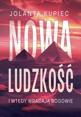 Okładka książki Nowa ludzkość. I wtedy wracają bogowie