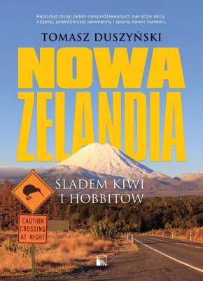 Okładka książki Nowa Zelandia. Śladem kiwi i hobbitów