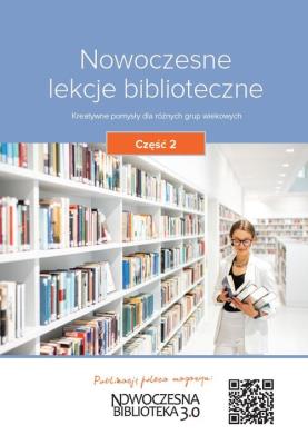 Okładka książki Nowoczesne lekcje biblioteczne cz.1