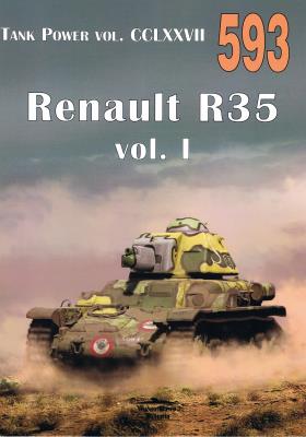 Nr 593 Renault R35 vol. I TANK POWER VOL. CCLXXVII. Autor: Janusz Ledwoch. SmakLiter.pl Okładka książki Nr 593 Renault R35 vol. I TANK POWER VOL. CCLXXVII