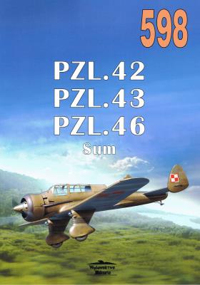 Nr 598 PZL42 PZL43 PZL46 Sum. Autor: Janusz Ledwoch. SmakLiter.pl Okładka książki Nr 598 PZL42 PZL43 PZL46 Sum