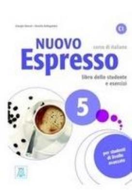 Nuovo Espresso 5 podręcznik + ćwiczenia + online. Autor: Massei Giorgio, Bellagamba Rosella. SmakLiter.pl Okładka książki Nuovo Espresso 5 podręcznik + ćwiczenia + online