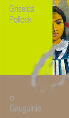 Okładka książki O Gauguinie. Sztuka i życie. Miniatury o Sztuce. Tom 3