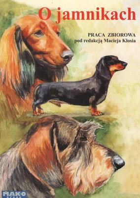 O Jamnikach. Autor: Opracowanie zbiorowe. SmakLiter.pl Okładka książki O Jamnikach