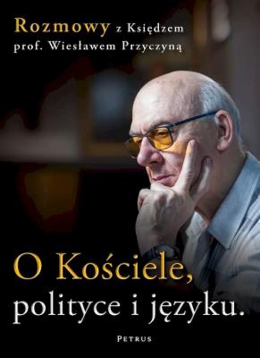 O Kościele, polityce i języku. Autor: Wiesław Przyczyna. SmakLiter.pl Okładka książki O Kościele, polityce i języku