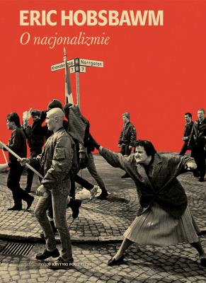 O nacjonalizmie. Autor: Hobsbawm Eric. SmakLiter.pl Okładka książki O nacjonalizmie