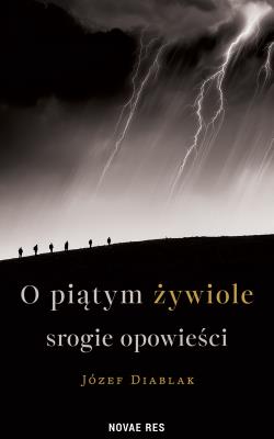 Okładka książki O piątym żywiole srogie opowieści