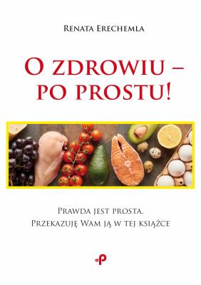 Okładka książki O zdrowiu – po prostu!