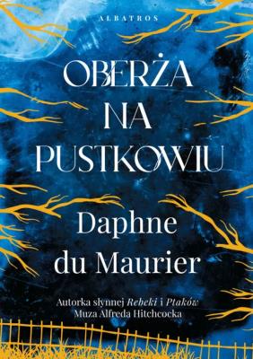 Oberża na pustkowiu. Autor: Daphne DuMaurier. SmakLiter.pl Okładka książki Oberża na pustkowiu