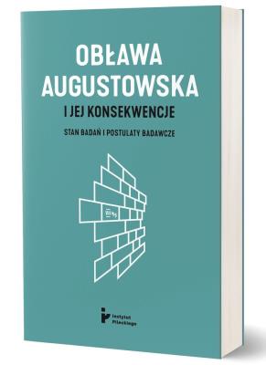 Okładka książki Obława Augustowska i jej konsekwencje. Stan badań i postulaty badawcze