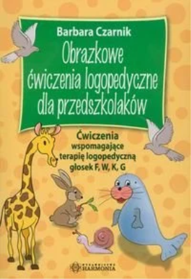 Okładka książki Obrazkowe ćwiczenia logopedyczne... F, W, K, G