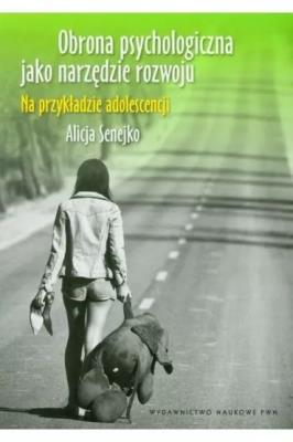 Okładka książki Obrona psychologiczna jako narzędzie rozwoju