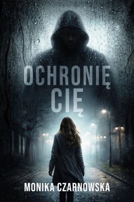 Okładka książki Ochronię cię