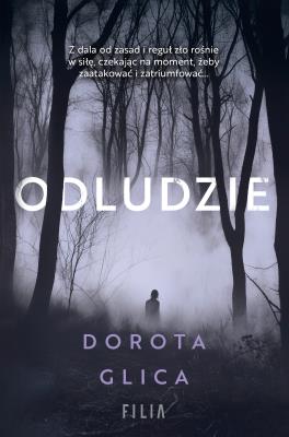 Odludzie. Autor: Dorota Glica. SmakLiter.pl Okładka książki Odludzie