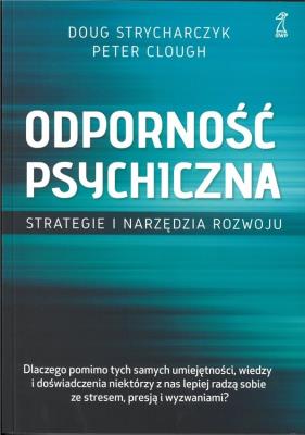 Okładka książki Odporność psychiczna. Strategie i narzędzia rozwoju