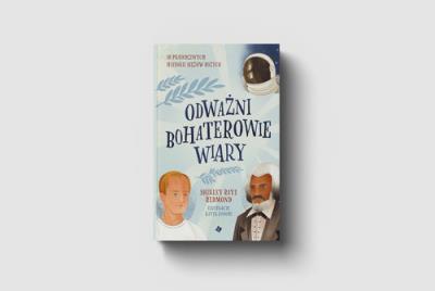 Odważni bohaterowie wiary. Autor: Shirley Raye Redmond. SmakLiter.pl Okładka książki Odważni bohaterowie wiary