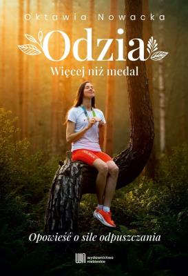 Okładka książki Odzia. Więcej niż medal