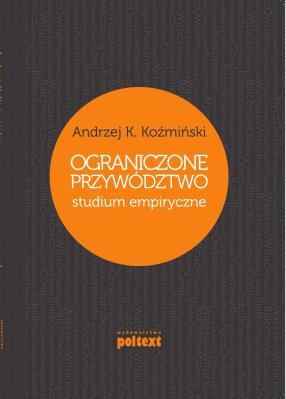 Ograniczone przywództwo. Autor: Koźmiński Andrzej K.. SmakLiter.pl Okładka książki Ograniczone przywództwo