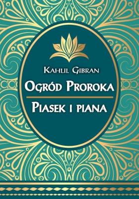 Okładka książki Ogród Proroka Piasek i piana