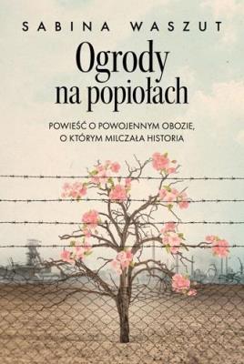 Okładka książki Ogrody na popiołach