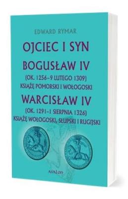 Okładka książki Ojciec i syn. Bogusław IV, Warcisław IV