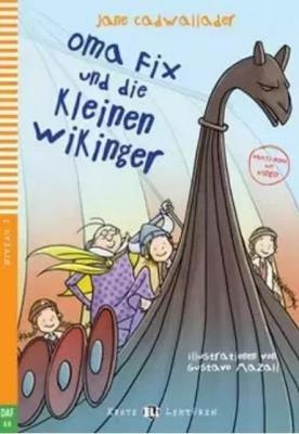 Oma Fix und die kleinen Wikinger + Video. Autor: Cadwallader Jane. SmakLiter.pl Okładka książki Oma Fix und die kleinen Wikinger + Video