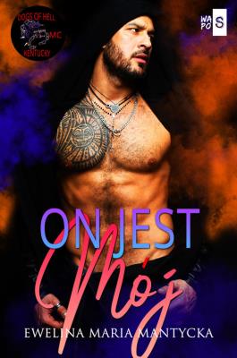 On jest mój 2. Autor: Mantycka  Ewelina Maria. SmakLiter.pl Okładka książki On jest mój 2