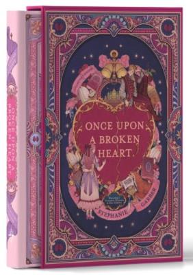 Okładka książki Once Upon a Broken Heart Collectors Edi [Limited Stenciled Edge edition]