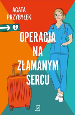 Okładka książki Operacja na złamanym sercu