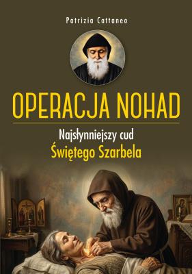 Okładka książki Operacja Nohad. Najsłynniejszy cud Świętego...
