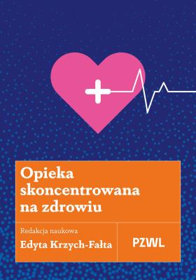 Okładka książki Opieka skoncentrowana na zdrowiu