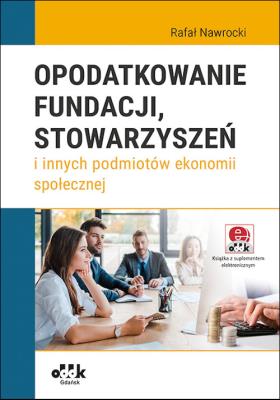 Okładka książki Opodatkowanie fundacji stowarzyszeń
