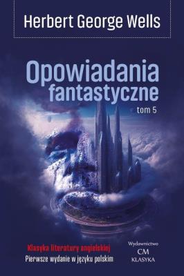 Okładka książki Opowiadania fantastyczne T.5