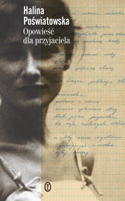 Opowieść dla przyjaciela. Autor: Poświatowska Halina. SmakLiter.pl Okładka książki Opowieść dla przyjaciela